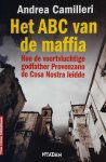 Andrea Calogero Camilleri - ABC van de maffia  - hoe de voortvluchtige godfather Provenzano de Cosa Nostra leidde