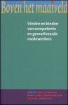 Koopman, P.L. e.a. - Boven Het Maaiveld vinden en binden van competente en gemotiveerde medewerkers