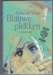 Vries, Anke de - Blauwe plekken / Bekroond door de Nederlandse Kinderjury 1993