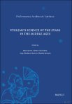 David Juste, Benno van Dalen, Dag Nikolaus Hasse, Charles Burnett (eds) - Ptolemy's Science of the Stars in the Middle Ages