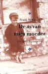 Frank Mccourt, Amp, Christien Jonkheer - De as van mijn moeder Een Ierse herinnering