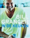 GRANGER, B. - Bill Granger in de keuken