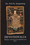 Knippenberg, W.H.Th. - Devotionalia. Beelden, prentjes, rozenkransen en andere religieuze voorwerpen uit het katholieke leven. Devotionalia. Religieuze voorwerpen uit het katholieke leven [2 dln.]