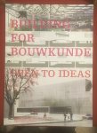Building - Building for bouwkunde - open to ideas
