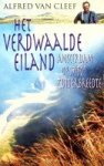 Cleef, A. van - Het verdwaalde eiland Amsterdam op 37 graden 50 Zuiderbreedte