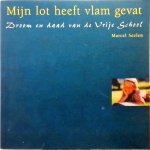 Marcel Seelen - Mijn Lot Heeft Vlam Gevat