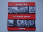 Wolf-Mol, Maaike de. - Biggekerke in vroeger tijden. Deel 1.