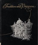 Hille, Erhard - Tradition und Präzision. Schumag. Schumacher Metallwerke Aachen 1830-1955