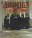Ton H M van Schaik, Robin Lutz - Abdijen in West-Europa en hun bewoners