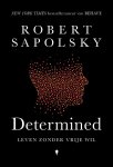Robert Sapolsky - (1) Determined