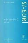 Nifterik, G.P. van. - Vorst tussen volk en wet : over volkssouvereiniteit en rechtsstatelijkheid in het werk van Fernando Vázquez de Menchaca (1512-1569).
