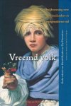 HENDRIX, HARALD & TON HOENSELAARS [RED.]. - Vreemd volk. Beeldvorming over buitenlanders in de vroegmoderne tijd. Utrecht Renaissance Studies 4