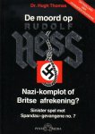 Hugh Thomas 22036, Rebecca West 38243, Nico Kuipers 60758 - De moord op Rudolf Hess Nazi-komplot of Britse afrekening?