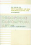 ALBERRO, Alexander & Patricia NORVELL [Eds.] - Recording Conceptual Art - Early Interviews with Barry - Huebler - Kaltenbach - LeWitt - Morris - Oppenheim - Siegelaub - Smithson - Weiner by Patricia Norvell.