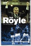 Royle, Joe - Joe Royle -The autobiography