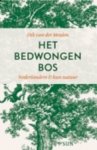 Dick Van Der Meulen, Meulen, Dirk van der - Het bedwongen bos