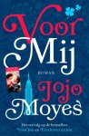 Jojo Moyes - Voor mij