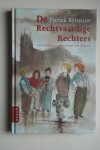 Bernauw, Patrick - De Rechtvaardige Rechters met tekeningen van Harmen van Straaten  Roman over een schilderij van de gebroeders Van Eyck dat gestolen is in 1934 uit de Sint Baafskathedraal