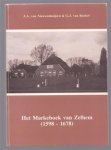 Nieuwenhuijzen, J.A. van, Roekel, G.J.van - Het Markeboek van Zelhem (1598-1678) - Gesigneerd