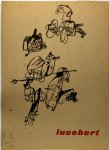 Lucebert - Lucebert : tekeningen en gouaches : tentoonstelling Stedelijk Museum Amsterdam, 17 april-26 mei 1959