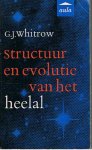 Whitrow, G.J. - Structuur en evolutie van het heelal