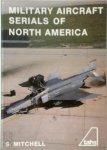 S Mitchell - Military Aircraft Serials of North America