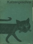  - Katzengeschrei