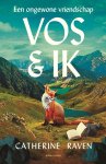 Catherine Raven 251613 - Vos & ik: Een ongewone vriendschap