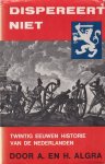 Algra - Dispereert niet (deel 3)