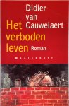 Didier van Cauwelaert, Rosalie Siblesz - Het verboden leven roman