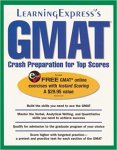 LEARNING EXPRESS - GMAT Crash Preparation for Top Scores / 9781576855539 Crash Preparation for Top Scores