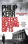 KERR,  Philip - Greeks Bearing Gifts