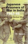 SAREEN, T.R. - Japanese Prisoners of War in India, 1942-46. Bushido and Barbed Wire.