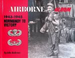 Andrews, John - Airborne Album: 1943-1945 Normandy to Victory Andrews, John - Airborne Album: 1943-1945 Normandy to Victory