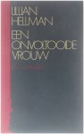 Lillian Hellman Molly van Gelder - Meulenhoff editie, E 723.: Een onvoltooide vrouw : een autobiografie