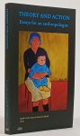 GEEST, S. VAN, TANKINK, M. - Theorie and action. Essays for an anthropologist.