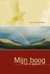 Heiden, Ds. B. van der - Mijn boog heb Ik gegeven Heiden, Ds. B. van der - Mijn boog heb Ik gegeven