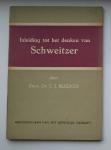 Bleeker, prof.dr. C.J. - Inleiding tot het denken van Schweitzer