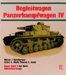 Spielberger, Walter J., Hilary L. Doyle und Thomas L. Jentz: - Begleitwagen Panzerkampfwagen IV :