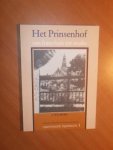 Walburg, J. - Het Prinsenhof. Van fraterhuis tot studio