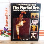 Wilson, Jim - the pictorial guide to the martial arts - kung fu, judo, karate, kendo, aikido