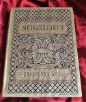 WEHL, Nannie van (Susanna Lugten-Reijs) - Meisjesjaren [1.dr]