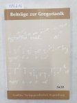 Agustoni, Luigi, Christian Dostal und Rupert Fischer (Hrsg.): - Beiträge zur Gregorianik : Forschung und Praxis : Band 34/35 :