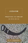 E.P. Sanders 217589 - Judaism Practice and Belief: 63 BCE - 66 CE