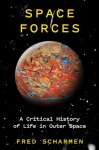 Sharmen - Space Forces A critical history of life in outer space