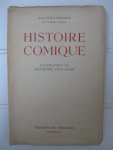 France, Anatole - Histoire comique. France, Anatole - Histoire comique.