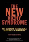Theodore Dalrymple - The New Vichy Syndrome