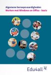 Boom Beroepsonderwijs - VMBO Algemene Beroepsvaardigheden  -   Werken met Windows en Office: basis