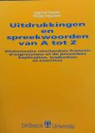 THEISSEN Siegfried, HILIGSMANN Philippe - Uitdrukkingen en spreekwoorden van A tot Z - Dictionnaire néerlandais-français d'expressions et de proverbes. Explication, traduction et exercises.