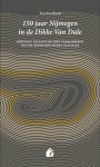 Ton den Boon - (1) 150 Jaar Nijmegen In De Dikke Van Dale